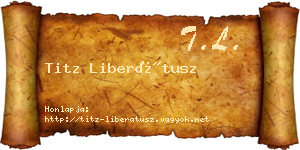Titz Liberátusz névjegykártya